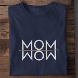 MOM I WOW - T-Shirt