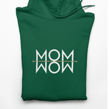 MOM I WOW - Hoodie