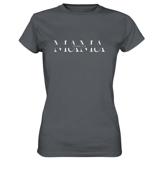 Mama - Kindernamen "personalisierbar" - T-Shirt