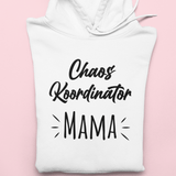 Chaos Koordinator MAMA - Hoodie