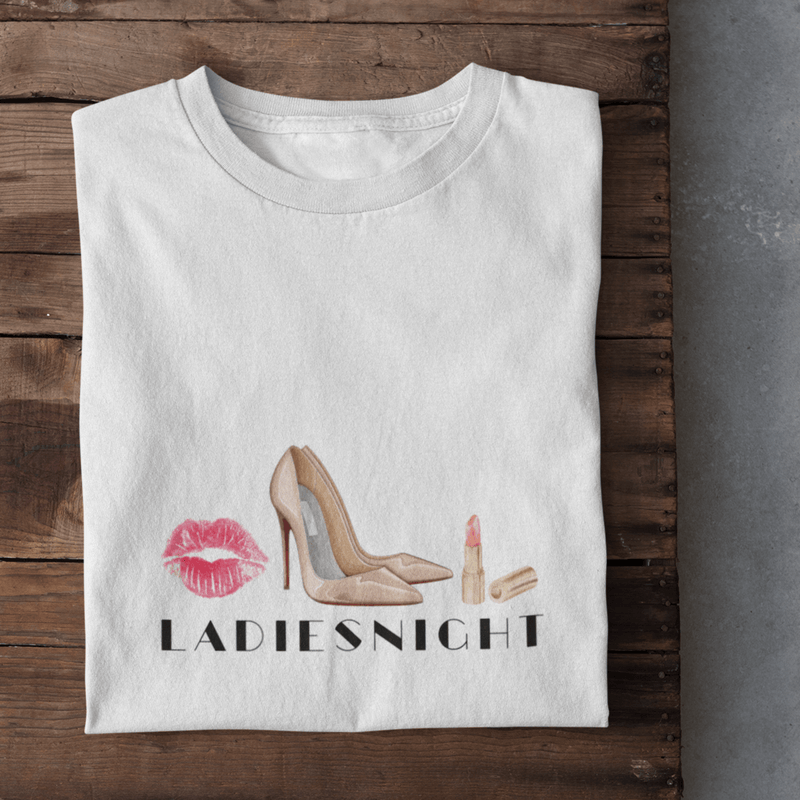 Ladies Night - T-Shirt